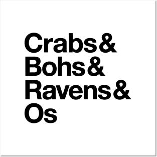 Crabs & Bohs & Ravens & Os Posters and Art